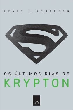 Os últimos dias de Krypton é um livro bom, mas poderia ter sido melhor explorado